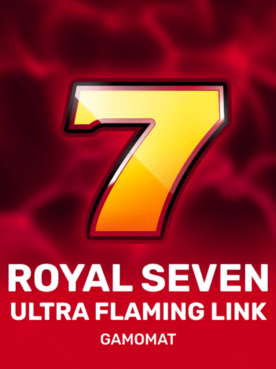Royal Seven Ultra Flaming Link slot artwork