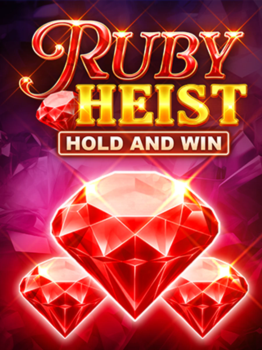 Ruby Heist Hold and Win slot artwork