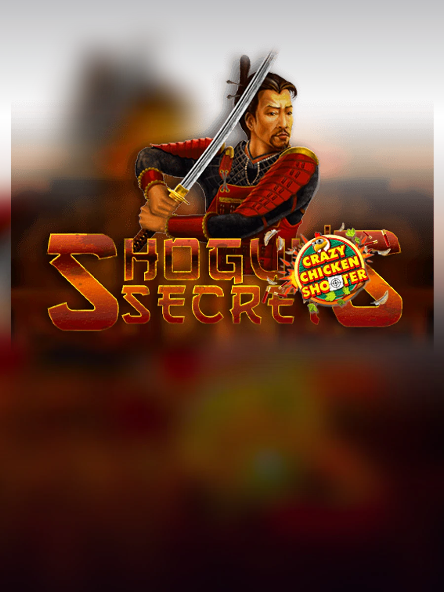Shogun's Secrets - Crazy Chicken Shooter slot artwork