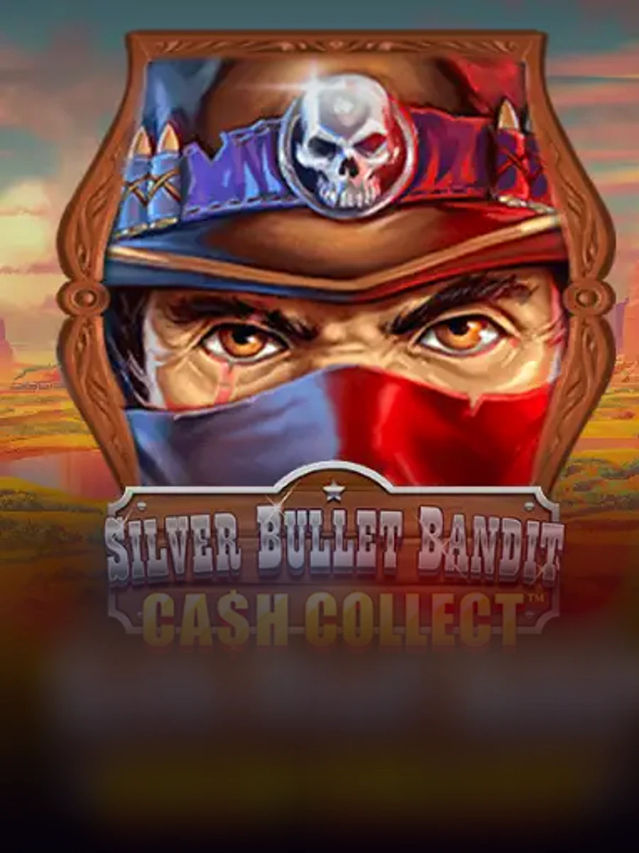 Silver Bullet Bandit Cash Collect slot artwork