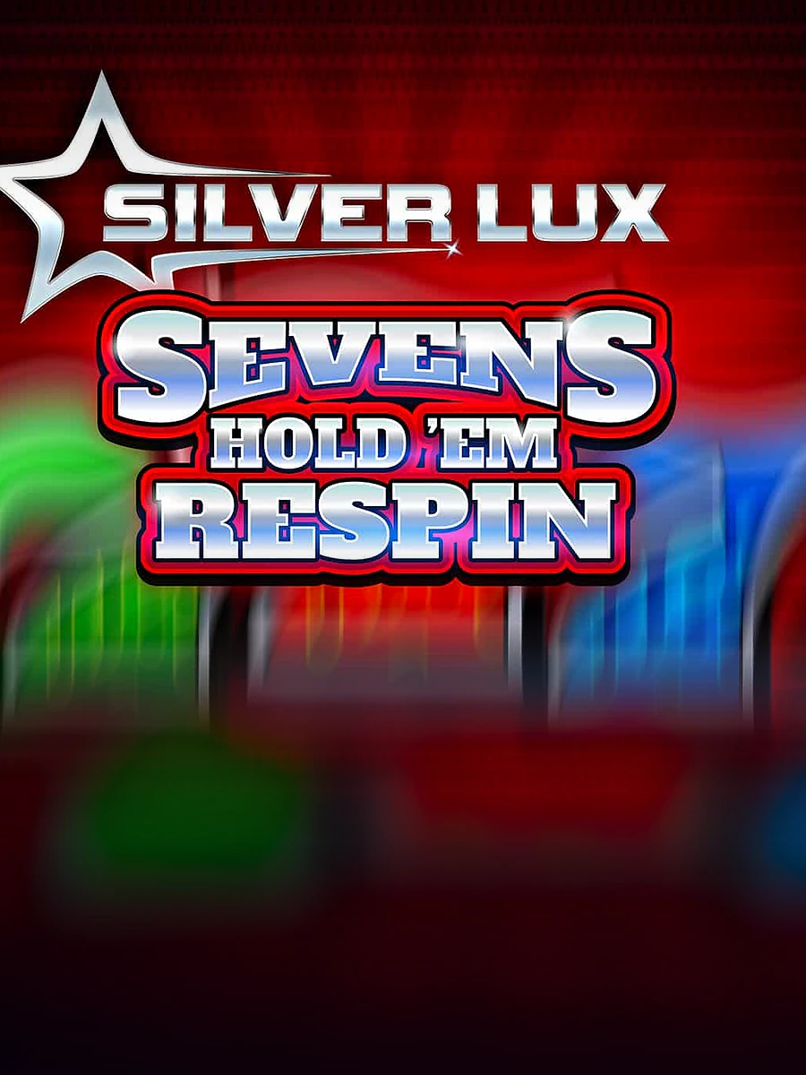 Silver Lux – Sevens Hold’em Respin slot artwork