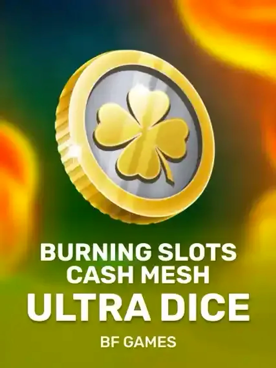 Burning Slots Cash Mesh Ultra Dice dice game artwork