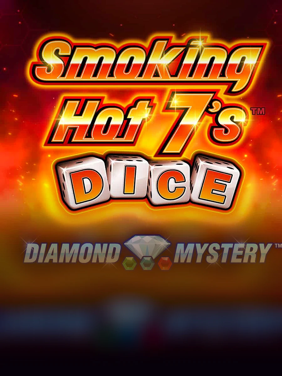 Diamond Mystery™ – Smoking Hot 7’s™ Dice slot artwork