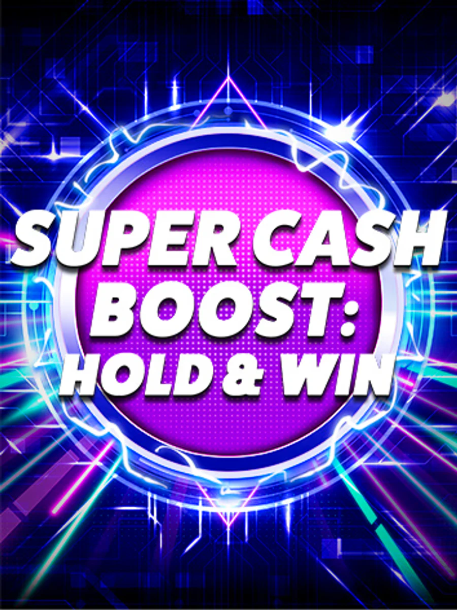 Super Cash Boost: Hold & Win slot artwork