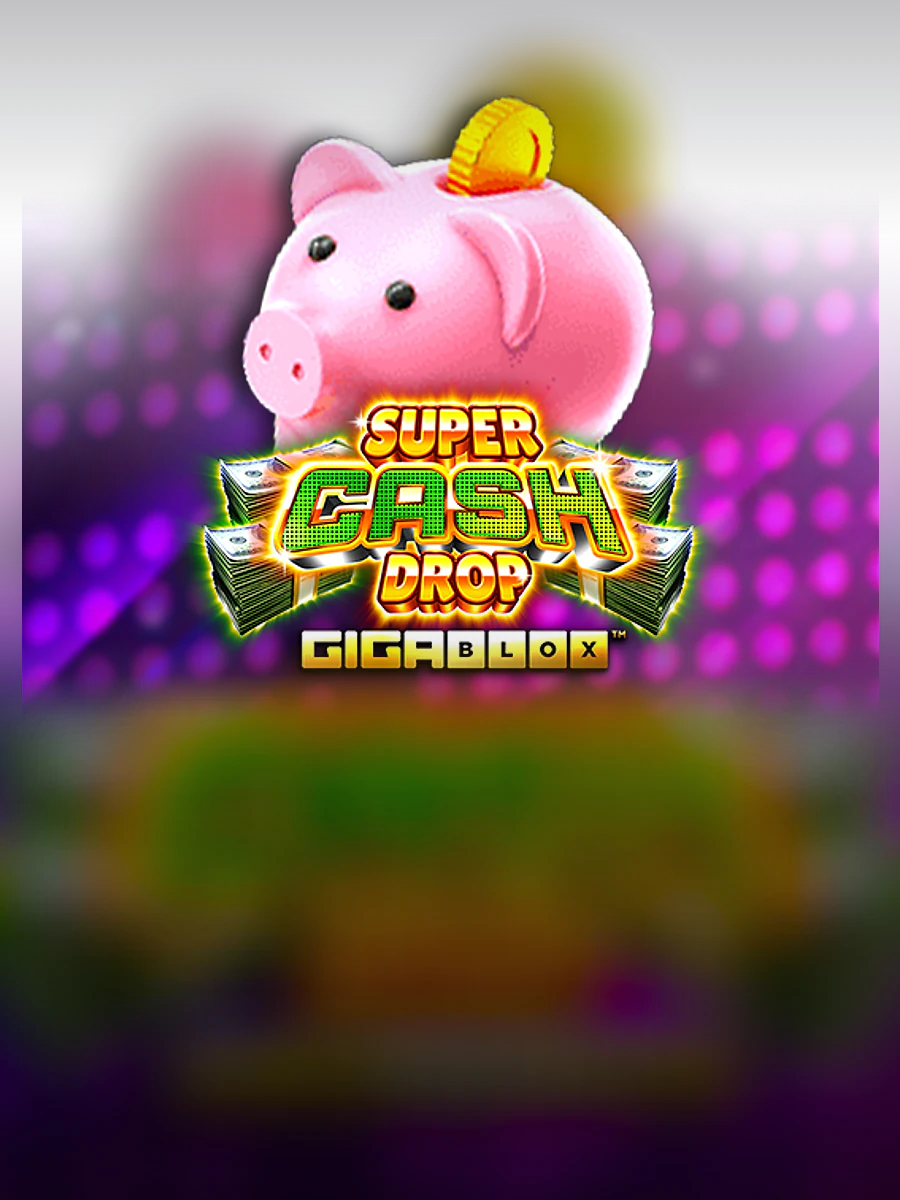 Super Cash Drop Deluxe Gigablox slot artwork