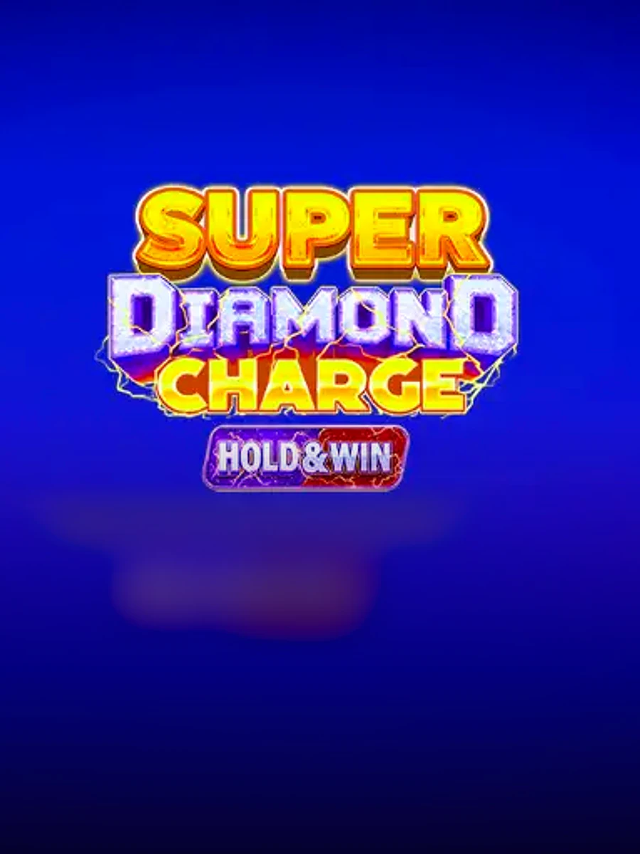 Super Diamond Charge Hold & Win slot artwork