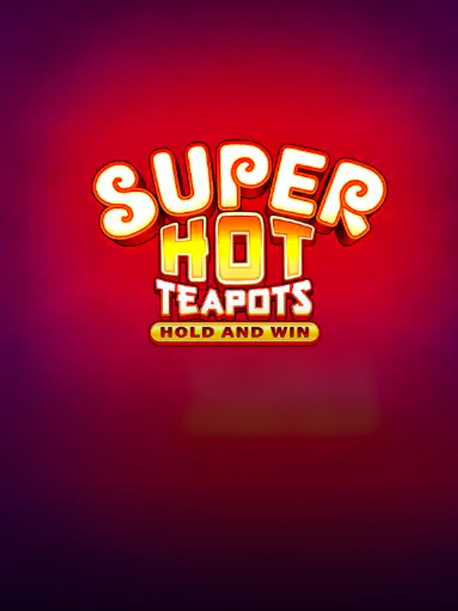 Super Hot Teapots Hold and Win casino game artwork