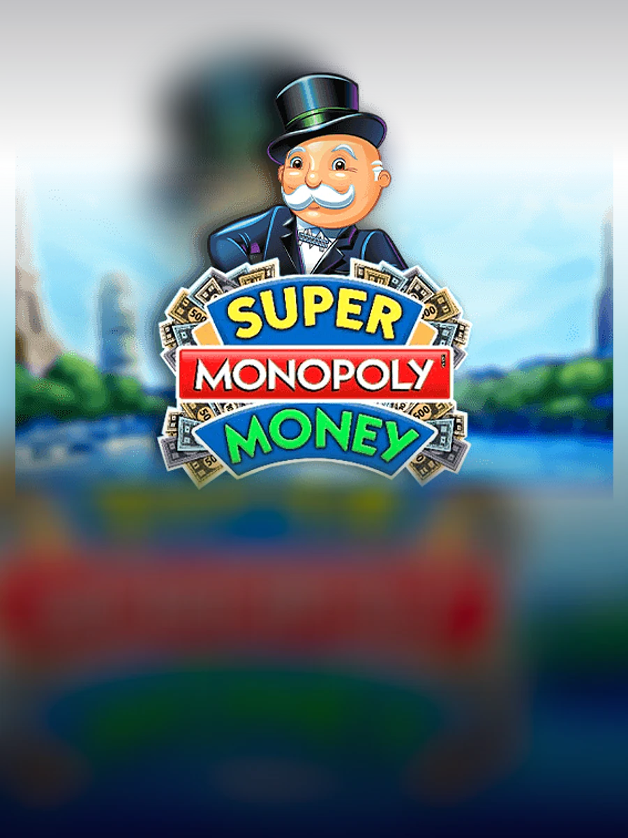 Super MONOPOLY Money slot artwork