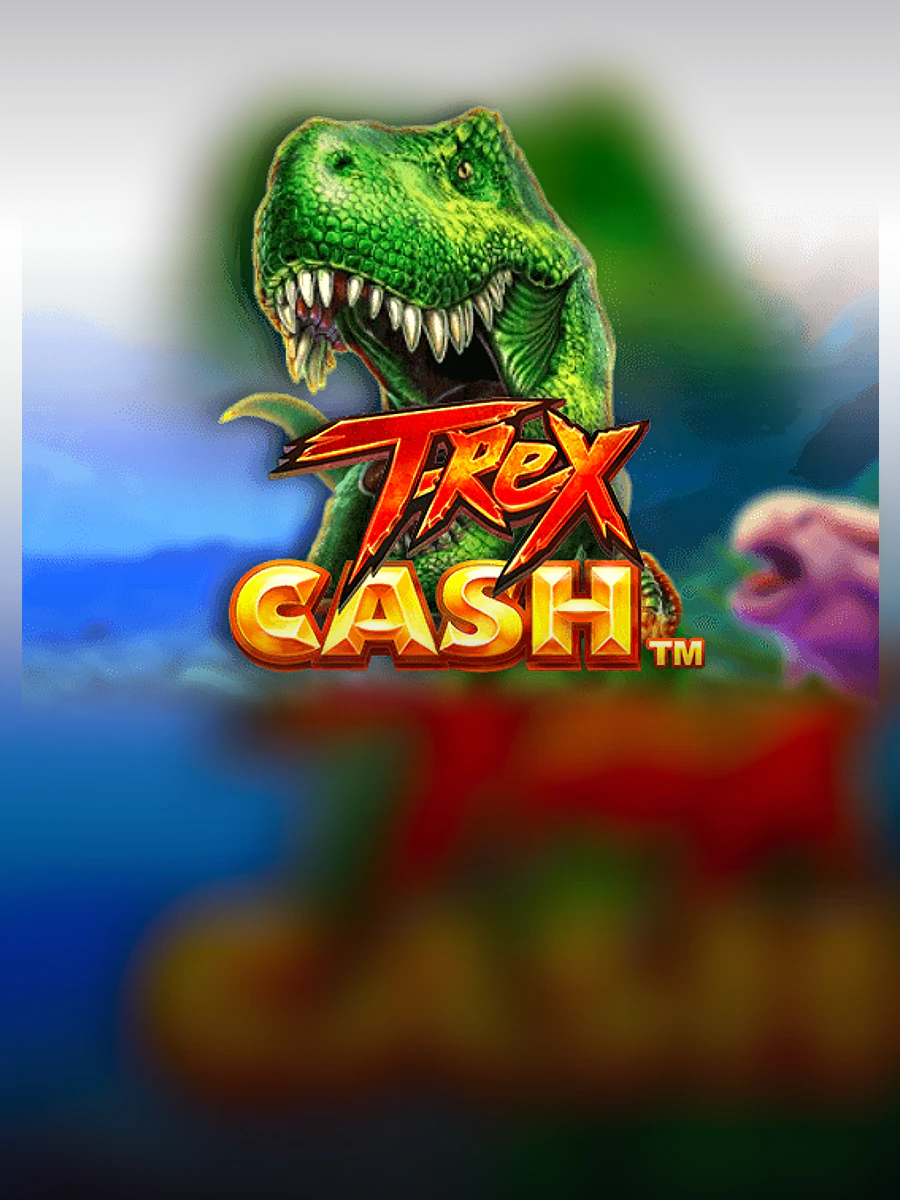 T Rex Cash casino game artwork