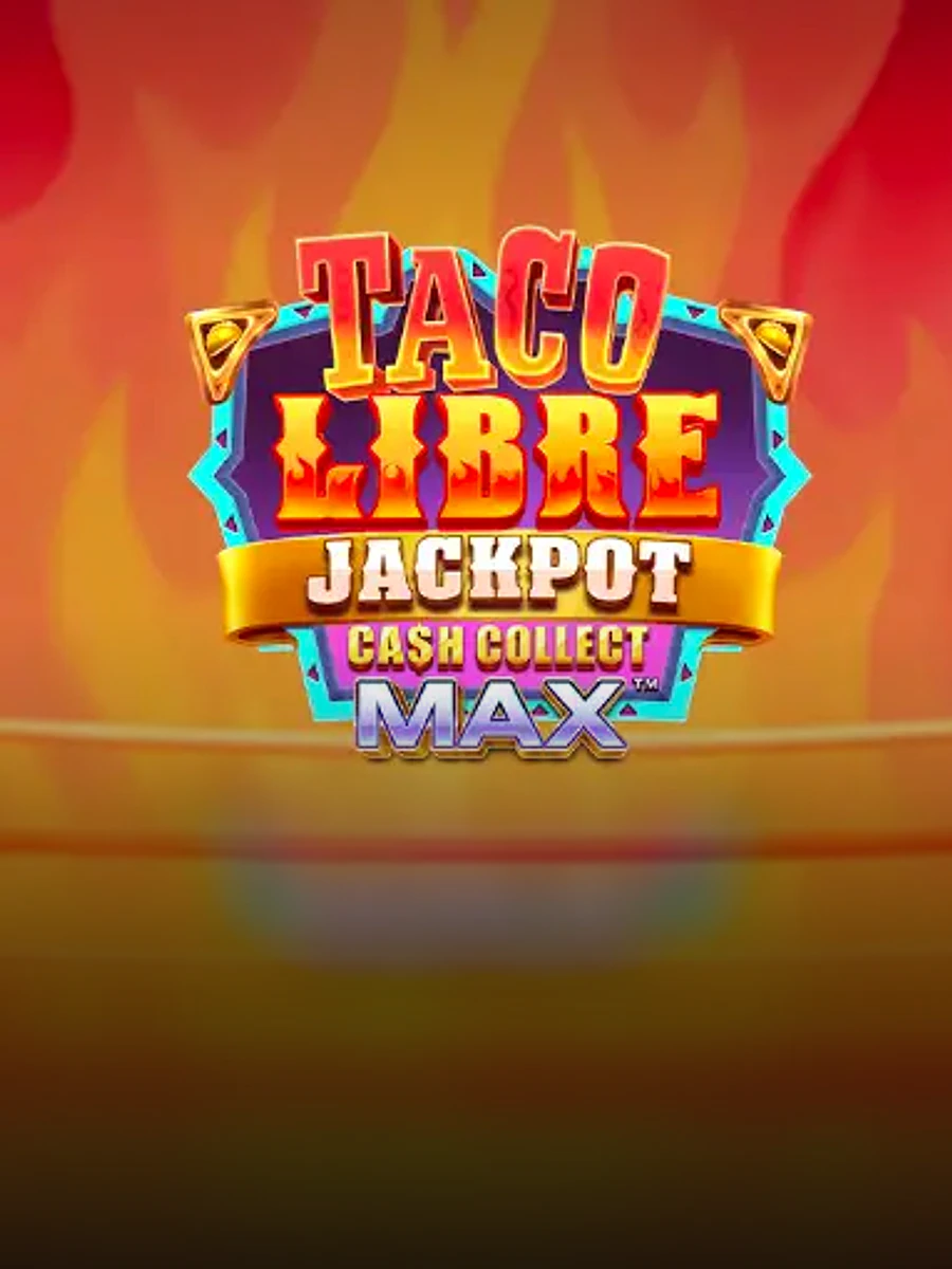 Taco Libre Jackpot: Cash Collect Max slot artwork