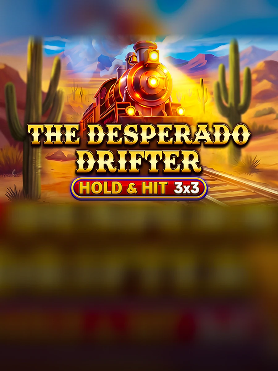 The Desperado Drifter – Hold&Hit 3×3 slot artwork