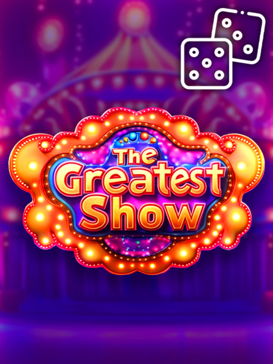 The Greatest Show Dice slot artwork