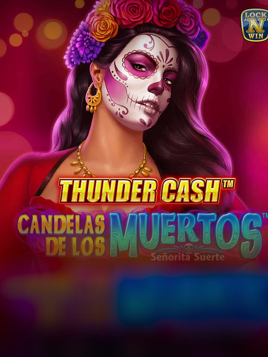 Thunder Cash™ – Candelas de Los Muertos™ – Señorita Suerte slot artwork