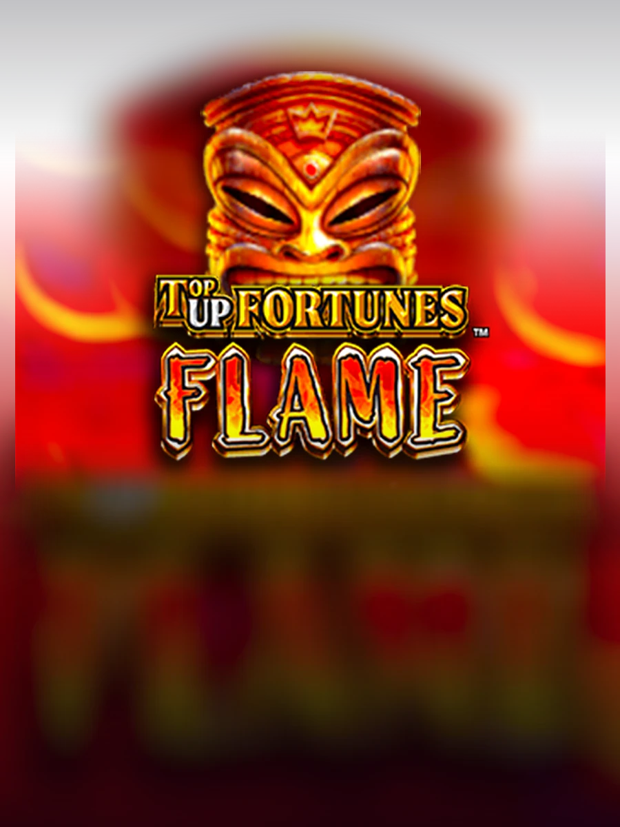Top Up Fortunes Flame slot artwork