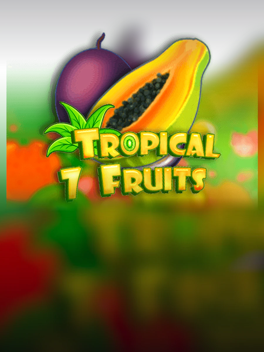 Tropical 7 Fruits slot artwork