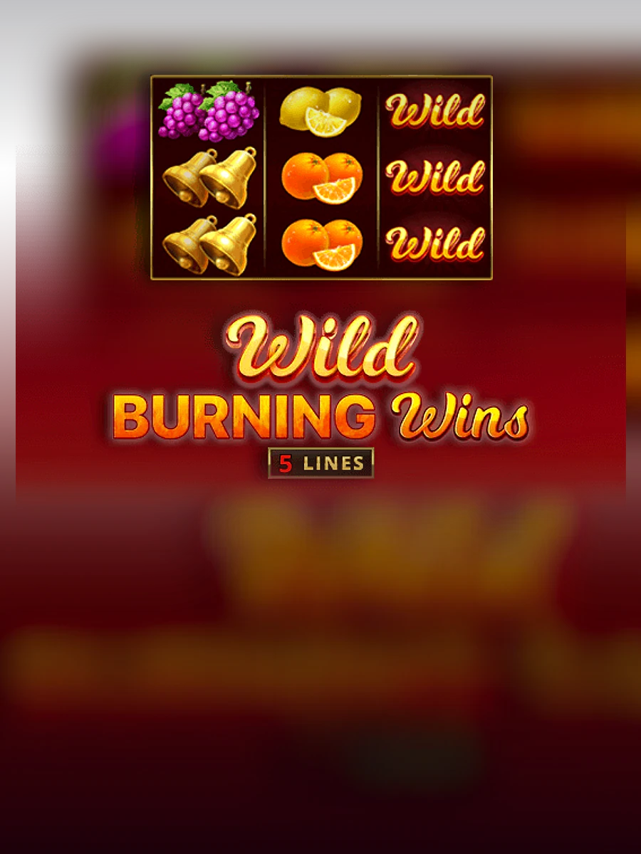 Wild Burning Wins: 5 lines slot artwork
