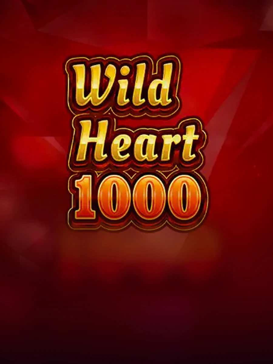 Wild Heart 1000 casino game artwork