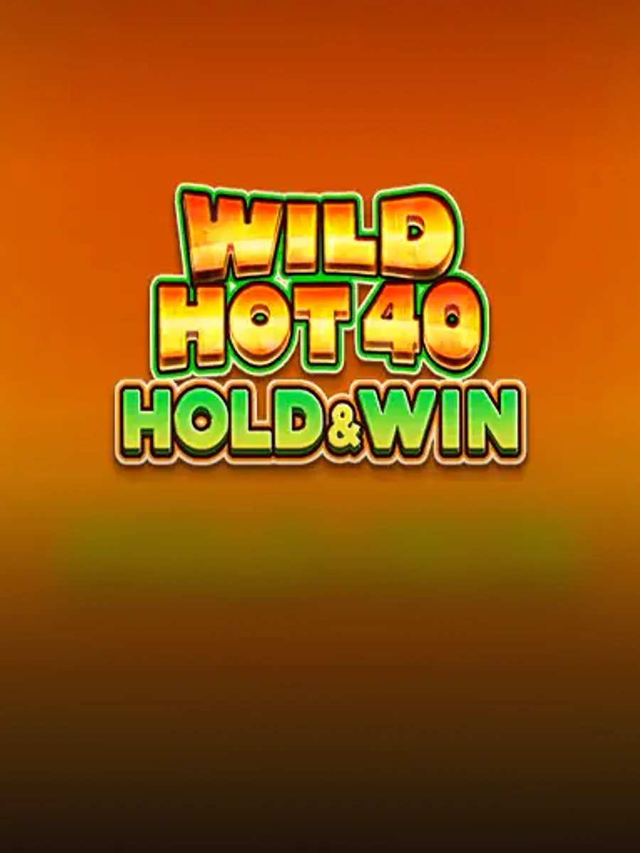 Wild Hot 40 Hold & Win slot artwork