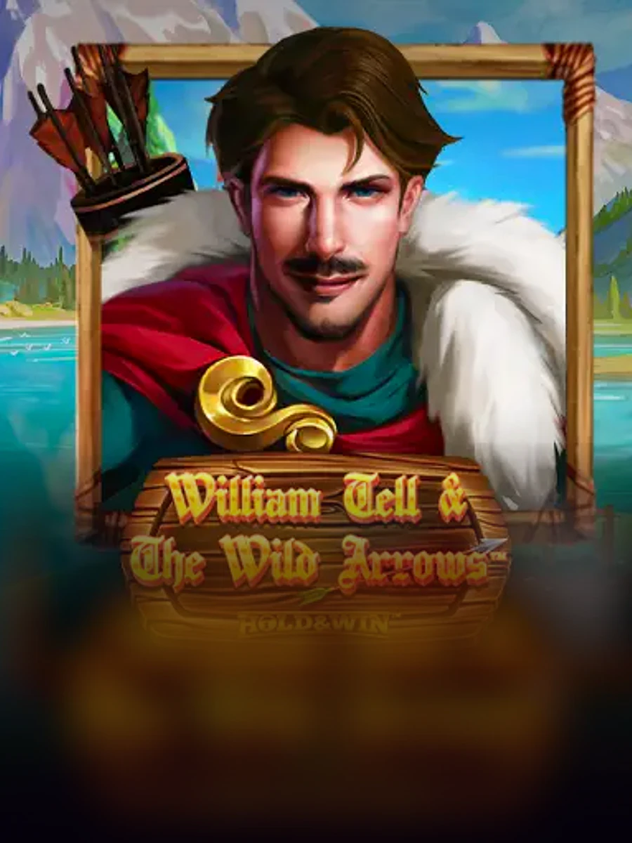 William Tell & The Wild Arrows Hold & Win casino game artwork